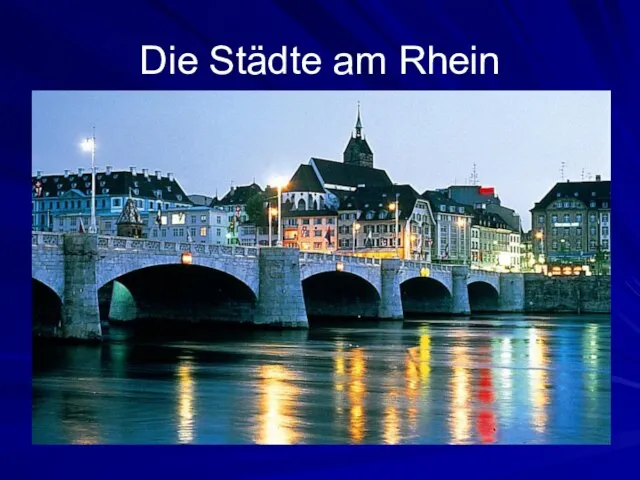 Die Städte am Rhein