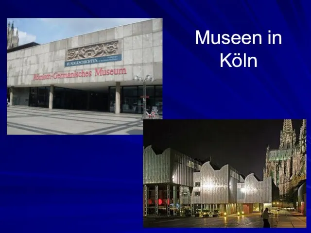 Museen in Köln