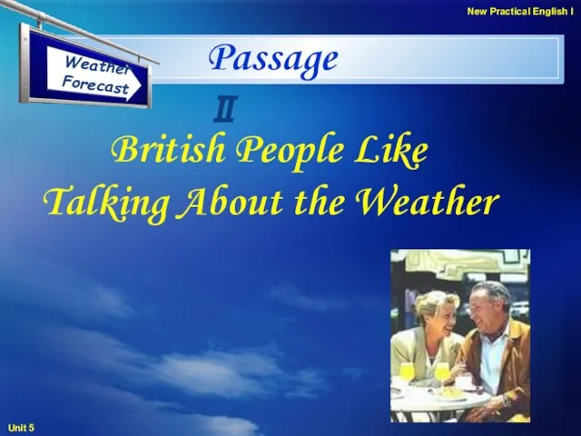 Passage Ⅱ British People Like Talking About the Weather