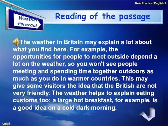 The weather in Britain may explain a lot about what you