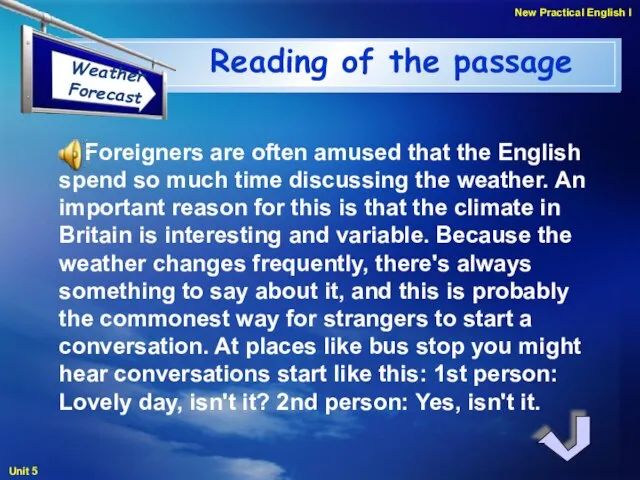 Foreigners are often amused that the English spend so much time