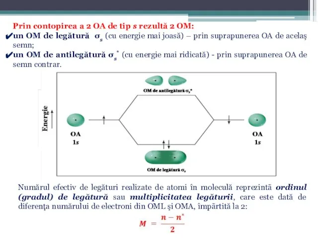 Prin contopirea a 2 OA de tip s rezultă 2 OM: