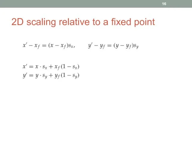 2D scaling relative to a fixed point
