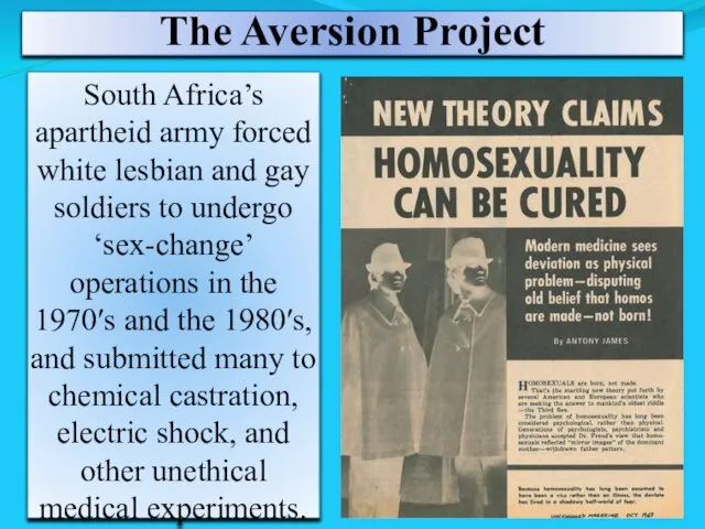 The Aversion Project South Africa’s apartheid army forced white lesbian and