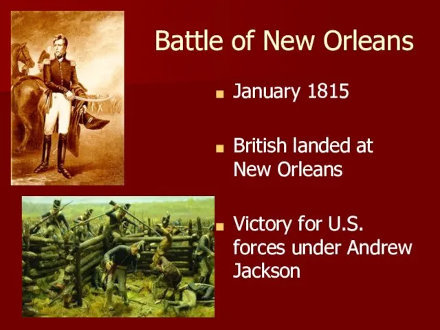 Battle of New Orleans January 1815 British landed at New Orleans