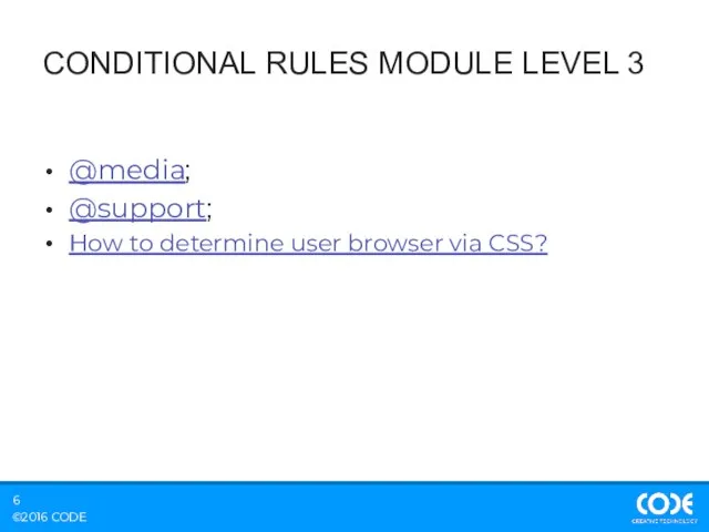 CONDITIONAL RULES MODULE LEVEL 3 @media; @support; How to determine user browser via CSS?