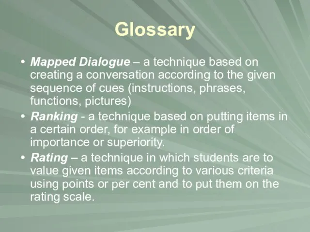 Glossary Mapped Dialogue – a technique based on creating a conversation
