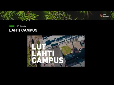 LAHTI CAMPUS LUT University