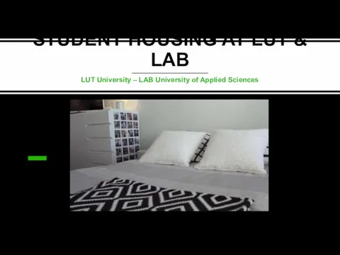 STUDENT HOUSING AT LUT & LAB LUT University – LAB University of Applied Sciences