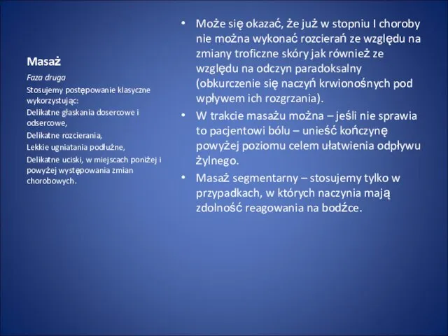 Masaż Może się okazać, że już w stopniu I choroby nie