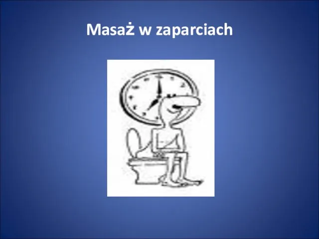 Masaż w zaparciach