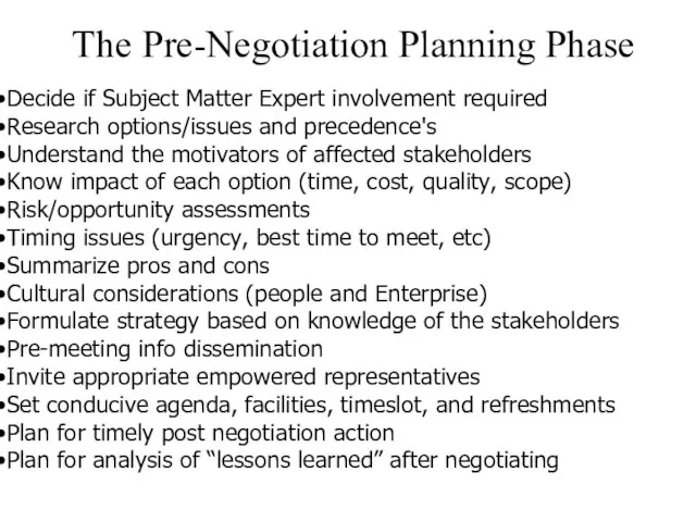 The Pre-Negotiation Planning Phase Decide if Subject Matter Expert involvement required
