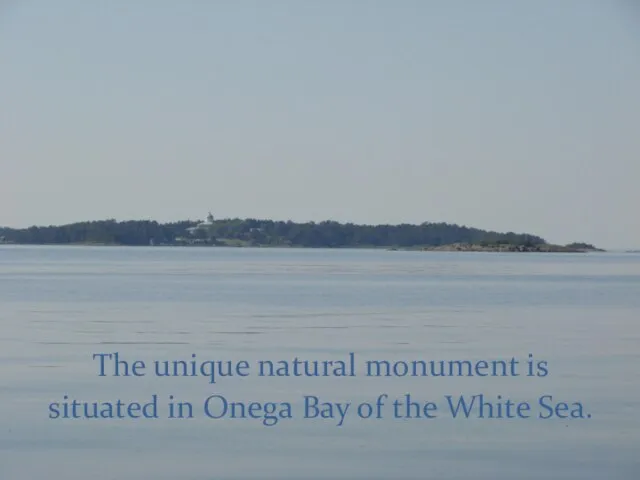 The unique natural monument is situated in Onega Bay of the White Sea.