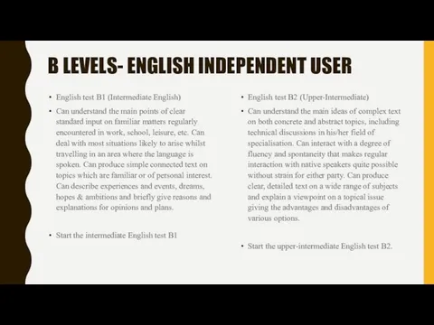 B LEVELS- ENGLISH INDEPENDENT USER English test B1 (Intermediate English) Can