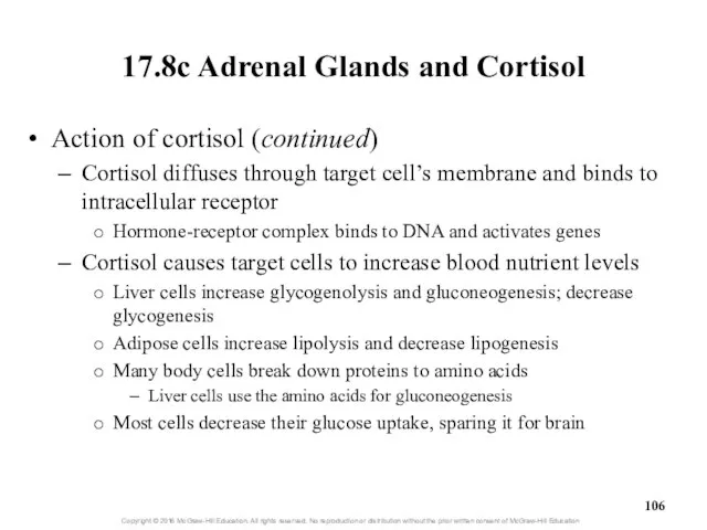 17.8c Adrenal Glands and Cortisol Action of cortisol (continued) Cortisol diffuses