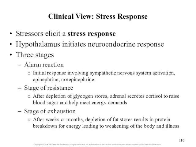 Clinical View: Stress Response Stressors elicit a stress response Hypothalamus initiates