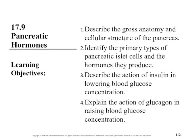 17.9 Pancreatic Hormones Describe the gross anatomy and cellular structure of