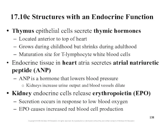 17.10c Structures with an Endocrine Function Thymus epithelial cells secrete thymic