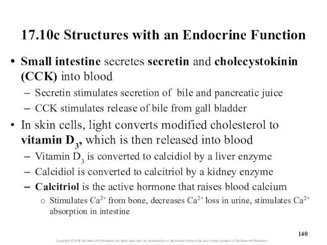 17.10c Structures with an Endocrine Function Small intestine secretes secretin and