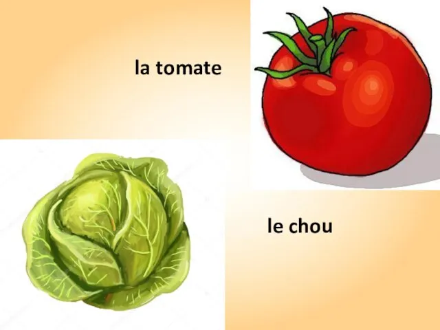 la tomate le chou