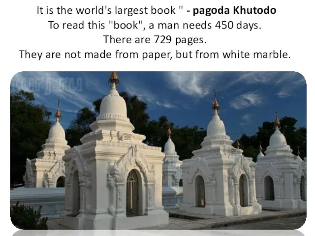 It is the world's largest book " - pagoda Khutodo To