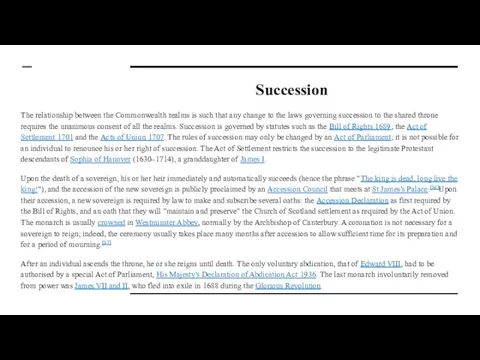 Succession The relationship between the Commonwealth realms is such that any