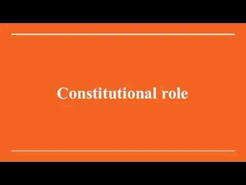 Constitutional role