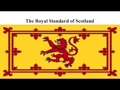 The Royal Standard of Scotland