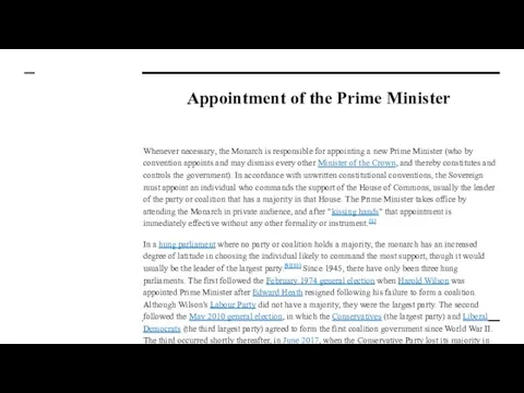 Appointment of the Prime Minister Whenever necessary, the Monarch is responsible