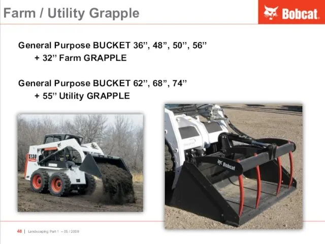 Farm / Utility Grapple General Purpose BUCKET 36’’, 48’’, 50’’, 56’’