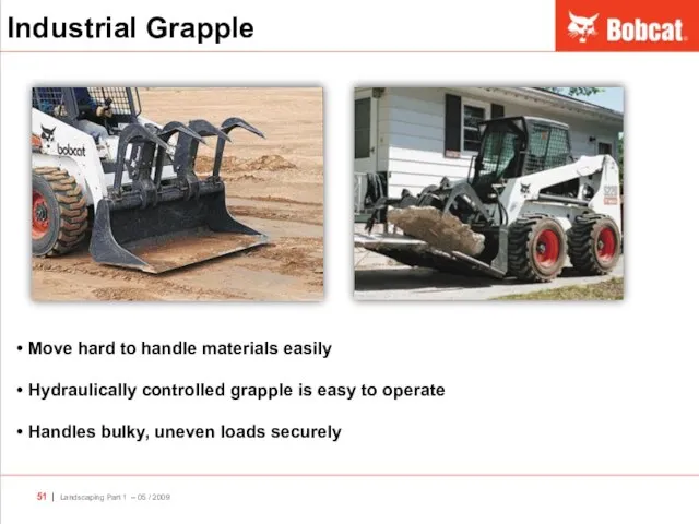 Industrial Grapple Move hard to handle materials easily Hydraulically controlled grapple
