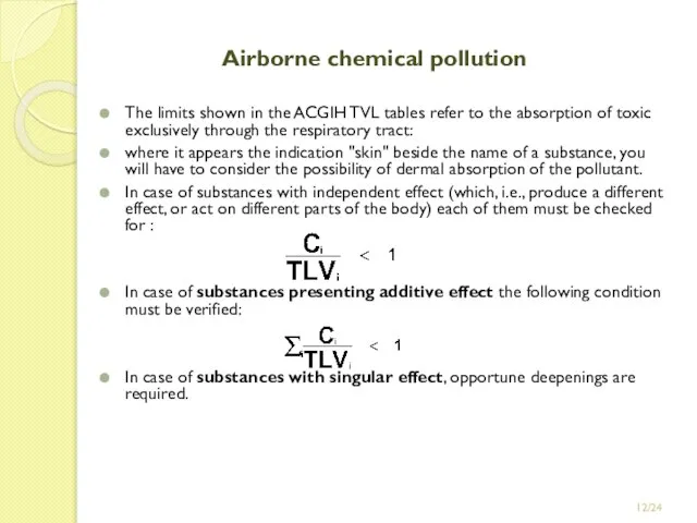 /24 Airborne chemical pollution The limits shown in the ACGIH TVL