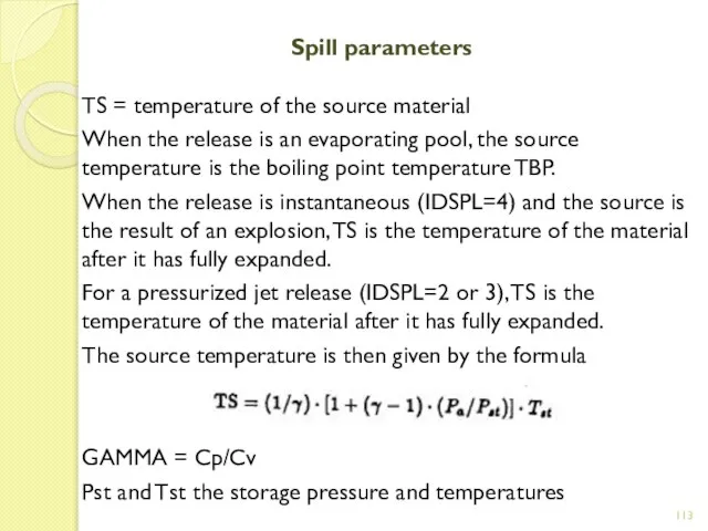 Spill parameters TS = temperature of the source material When the