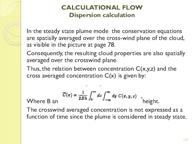 CALCULATIONAL FLOW Dispersion calculation In the steady state plume mode the