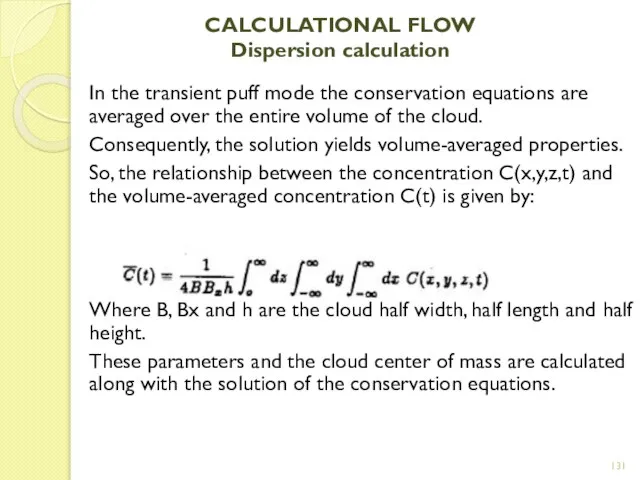 CALCULATIONAL FLOW Dispersion calculation In the transient puff mode the conservation