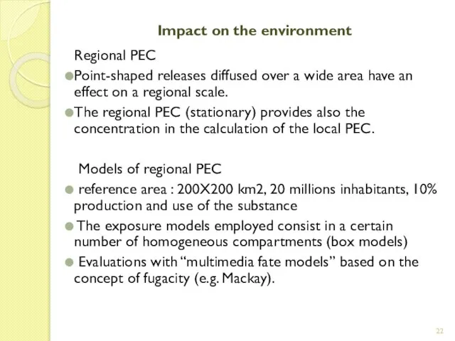 Impact on the environment Regional PEC Point-shaped releases diffused over a