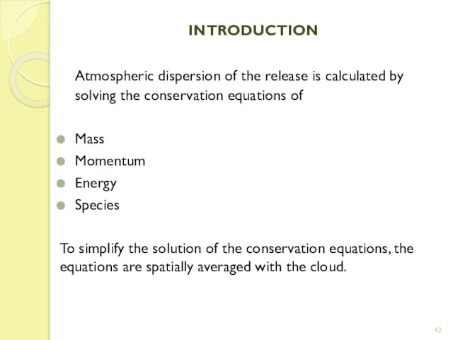 INTRODUCTION Atmospheric dispersion of the release is calculated by solving the