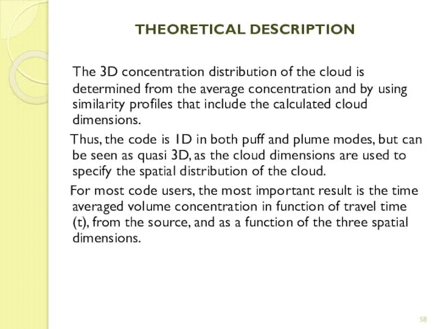 THEORETICAL DESCRIPTION The 3D concentration distribution of the cloud is determined