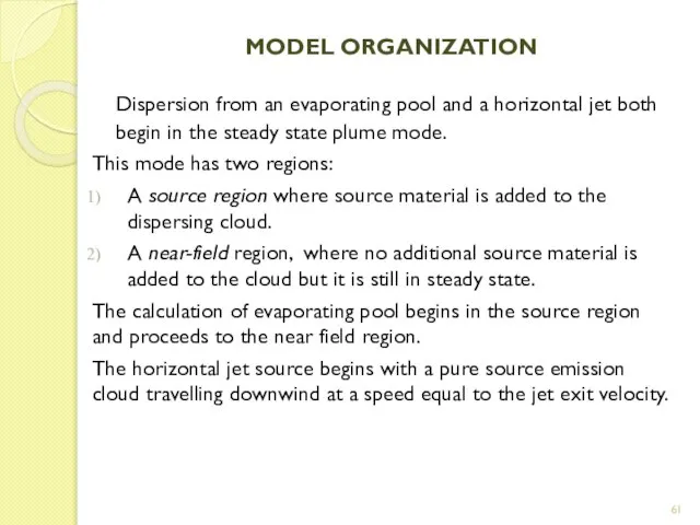 MODEL ORGANIZATION Dispersion from an evaporating pool and a horizontal jet