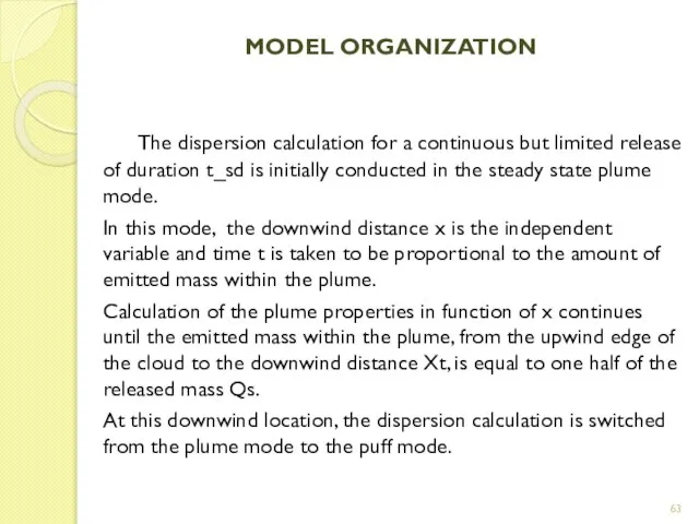 MODEL ORGANIZATION The dispersion calculation for a continuous but limited release