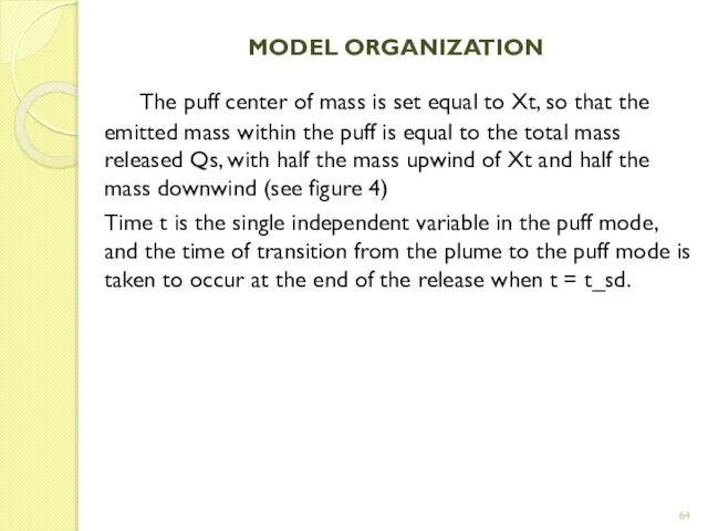 MODEL ORGANIZATION The puff center of mass is set equal to