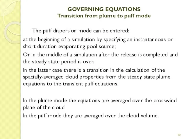 GOVERNING EQUATIONS Transition from plume to puff mode The puff dispersion