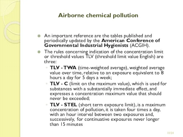 /24 Airborne chemical pollution An important reference are the tables published