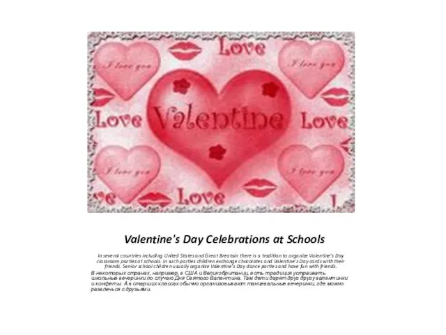Valentine's Day Celebrations at Schools In several countries including United States