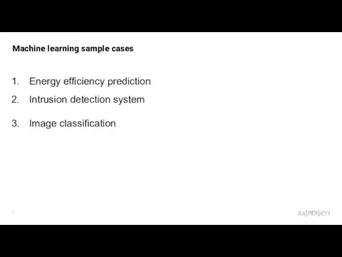 Machine learning sample cases Energy efficiency prediction Intrusion detection system Image classification