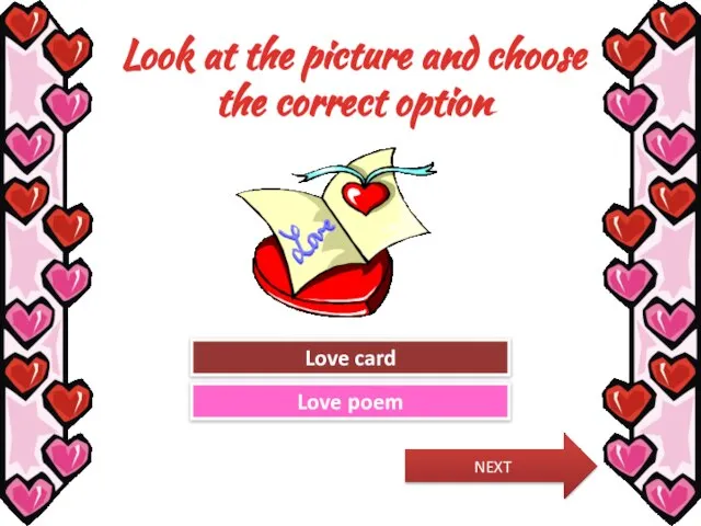 Look at the picture and choose the correct option Try Again