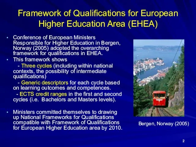 Framework of Qualifications for European Higher Education Area (EHEA) Conference of