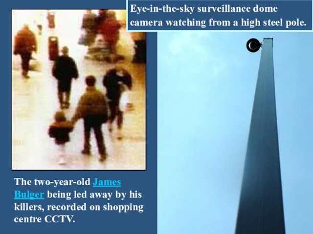 The two-year-old James Bulger being led away by his killers, recorded