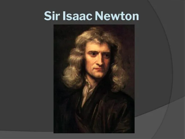 Sir Isaac Newton