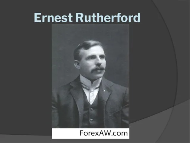 Ernest Rutherford